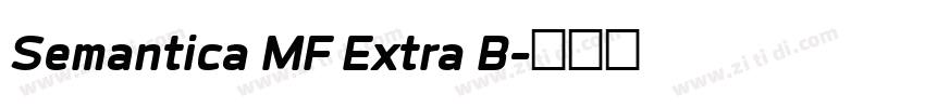 Semantica MF Extra B字体转换 Semantica MF Extra B字体转换
